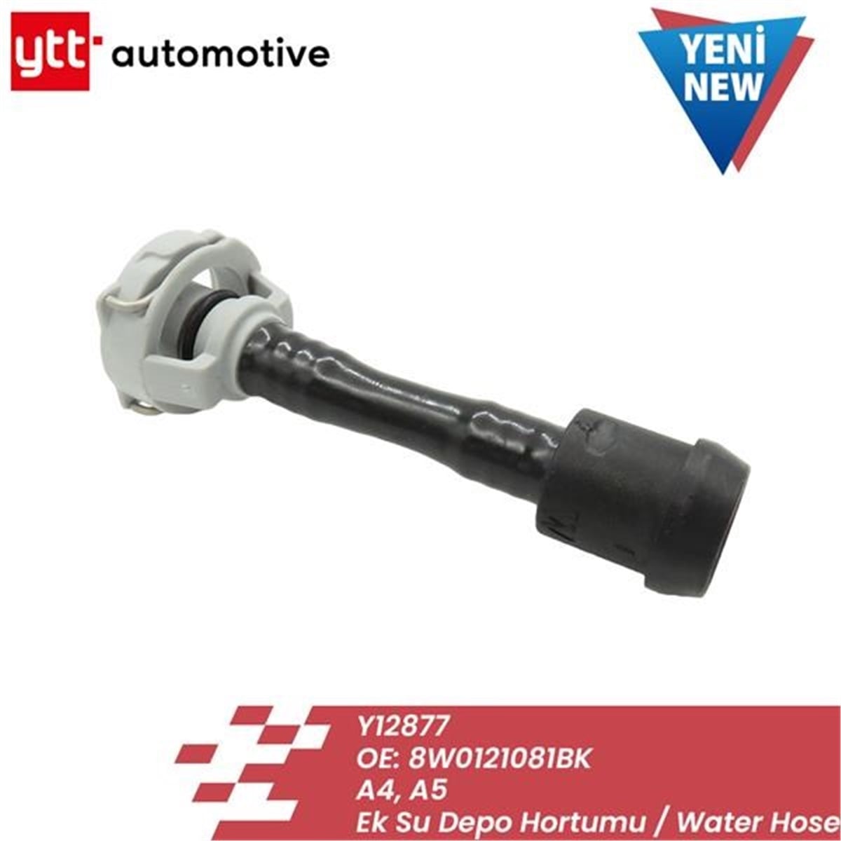 YEDEK PARÇAEK SU DEPO HORTUMU ON A4 A5 09.2009 - 10.2015 YTT 12877YTTYTT 12877