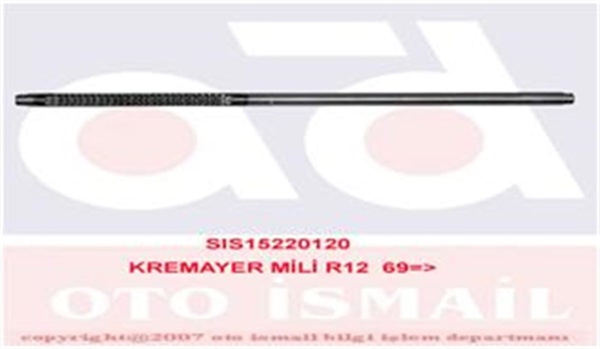 YEDEK PARÇAKREMAYER MİLİ R12 69 SISMAK 220120SISMAKSISMAK 220120