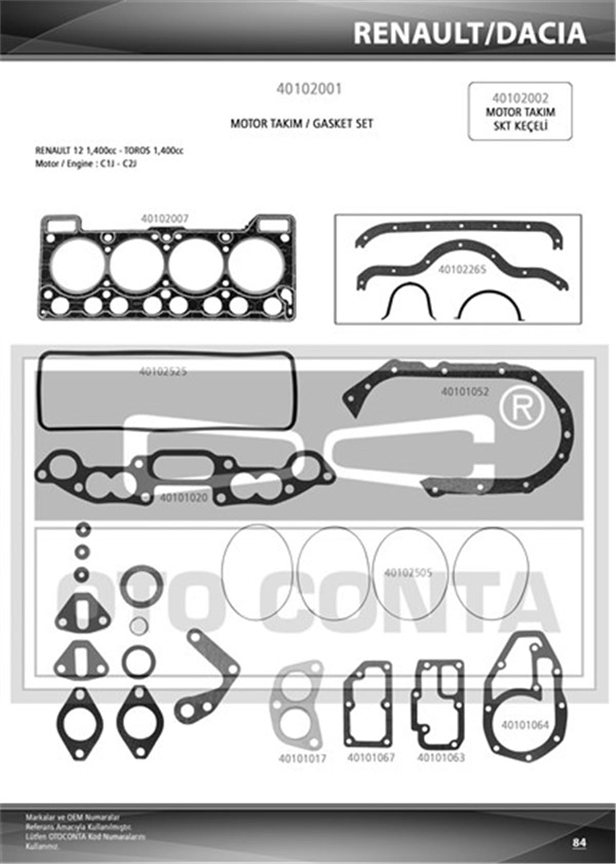 YEDEK PARÇAMOTOR TK CONTA STD 1.20MM R12 1400C OTOCONTA 40102000OTOCONTAOTOCONTA 40102000