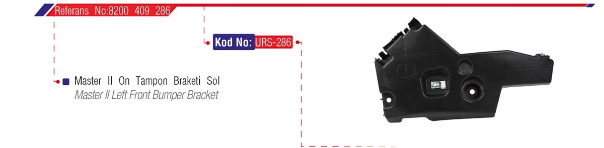 YEDEK PARÇAÖN TAMPON BRAKETİ SOL MASTER II 2003-2010URSURS-286