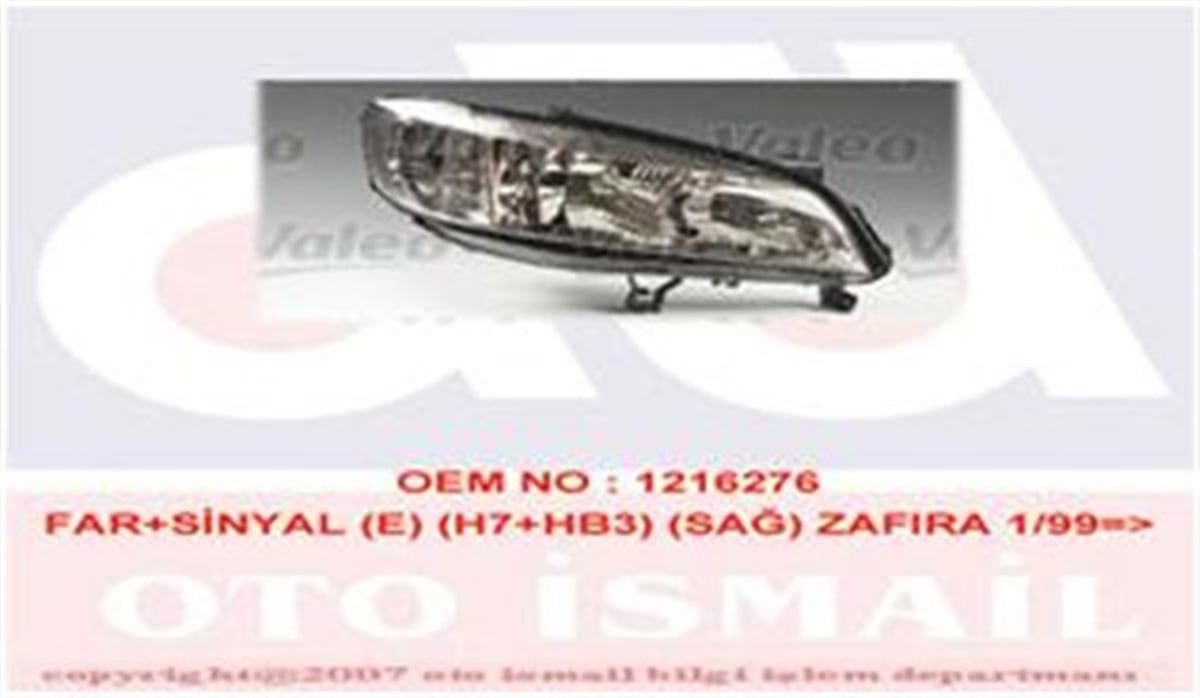 ZAFIRAFAR SİNYAL SAĞ ZAFIRA A 01-99-06-03 ELEKTRİKLİ H7 HB3 VALEO 087454VALEOVALEO 087454