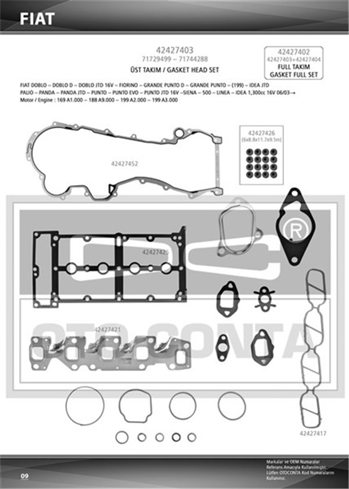 ALBEAÜST TAKIM CONTASI SİLİNDİR KAPAK CONTASI SİZ SUBAP LASTİKLİ DOBLO-ALBEA-PALIO-CORSA C-COMBO C-TIGRA 1.3 MTJ 16V OTOCONTA 42427403OTOCONTAOTOCONTA 42427403