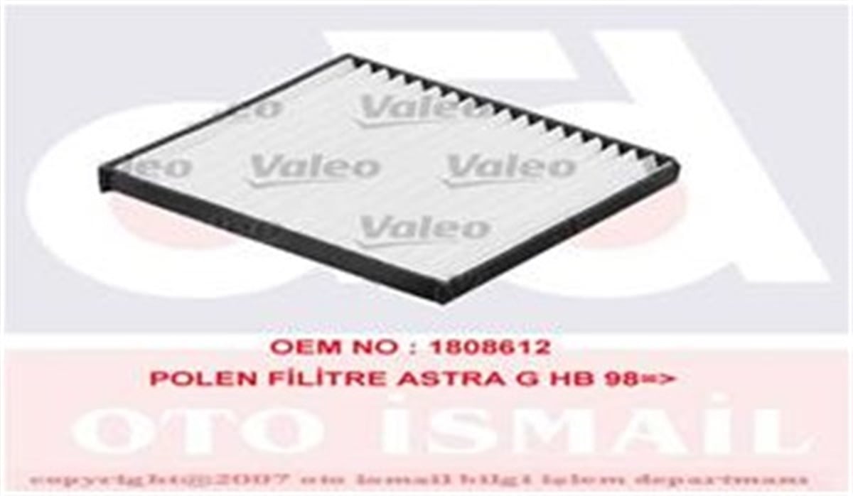 ASTRAPOLEN FİLTRESİ ASTRA F-G-H-ZAFIRA 1.2İ 16V-1.8İ-1.6İ-1.4-1.4 16V-1.6-1.8-2.0 16V VALEO 698663VALEOVALEO 698663