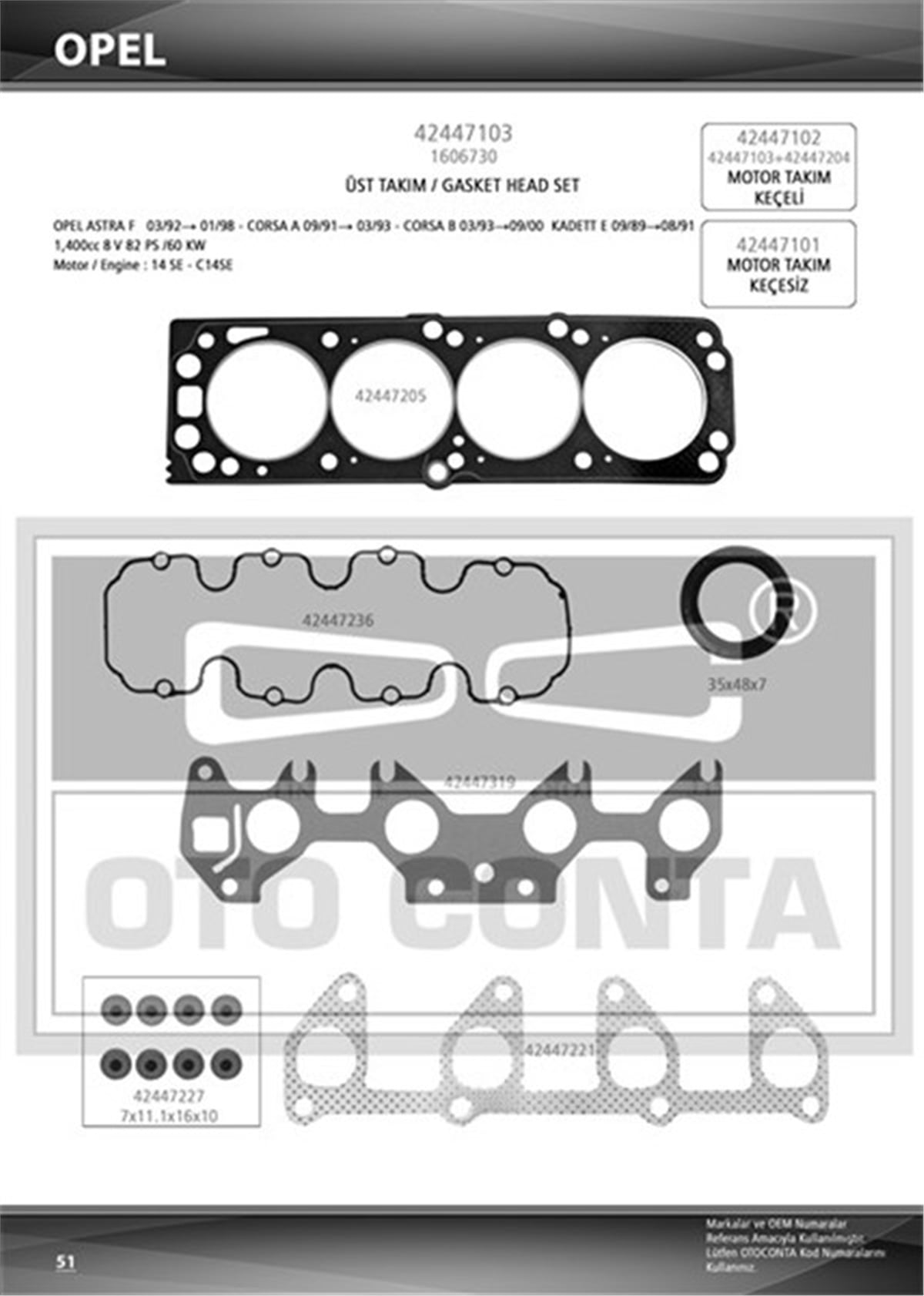 ASTRAÜST TAKIM CONTASI KEÇELİ ASTRA F-COMBO-CORSA A-CORSA B-KADETT E 1.4 8V 14SE - C14 SE OTOCONTA 42447103OTOCONTAOTOCONTA 42447103