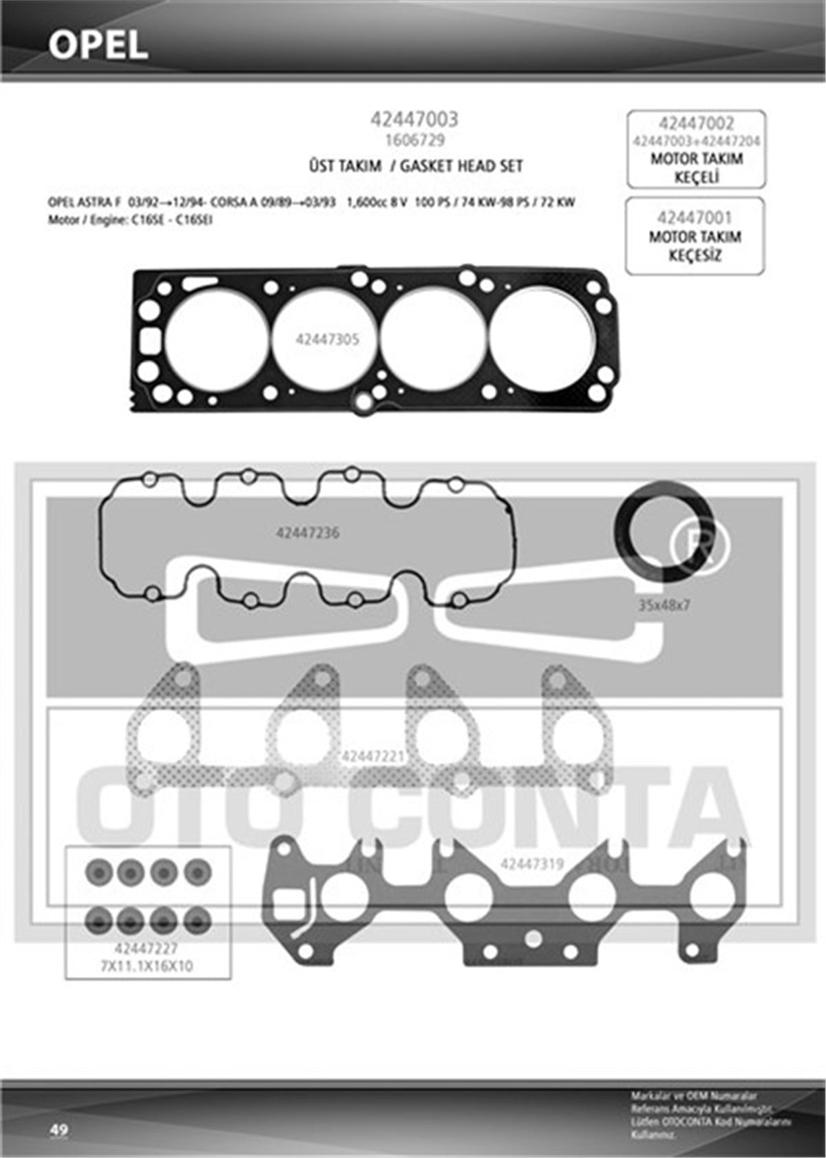 ASTRAÜST TAKIM CONTASI KEÇELİ ASTRA F-CORSA A 1.6 8V C16SE-C16SEI OTOCONTA 42447003OTOCONTAOTOCONTA 42447003