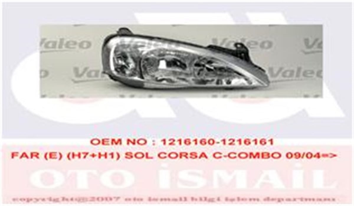 CORSAFAR SİNYAL SOL CORSA C 09-03-07-06-COMBO 10-01 ELEKTRİKLİ H7 H1 VALEO 088885VALEOVALEO 088885