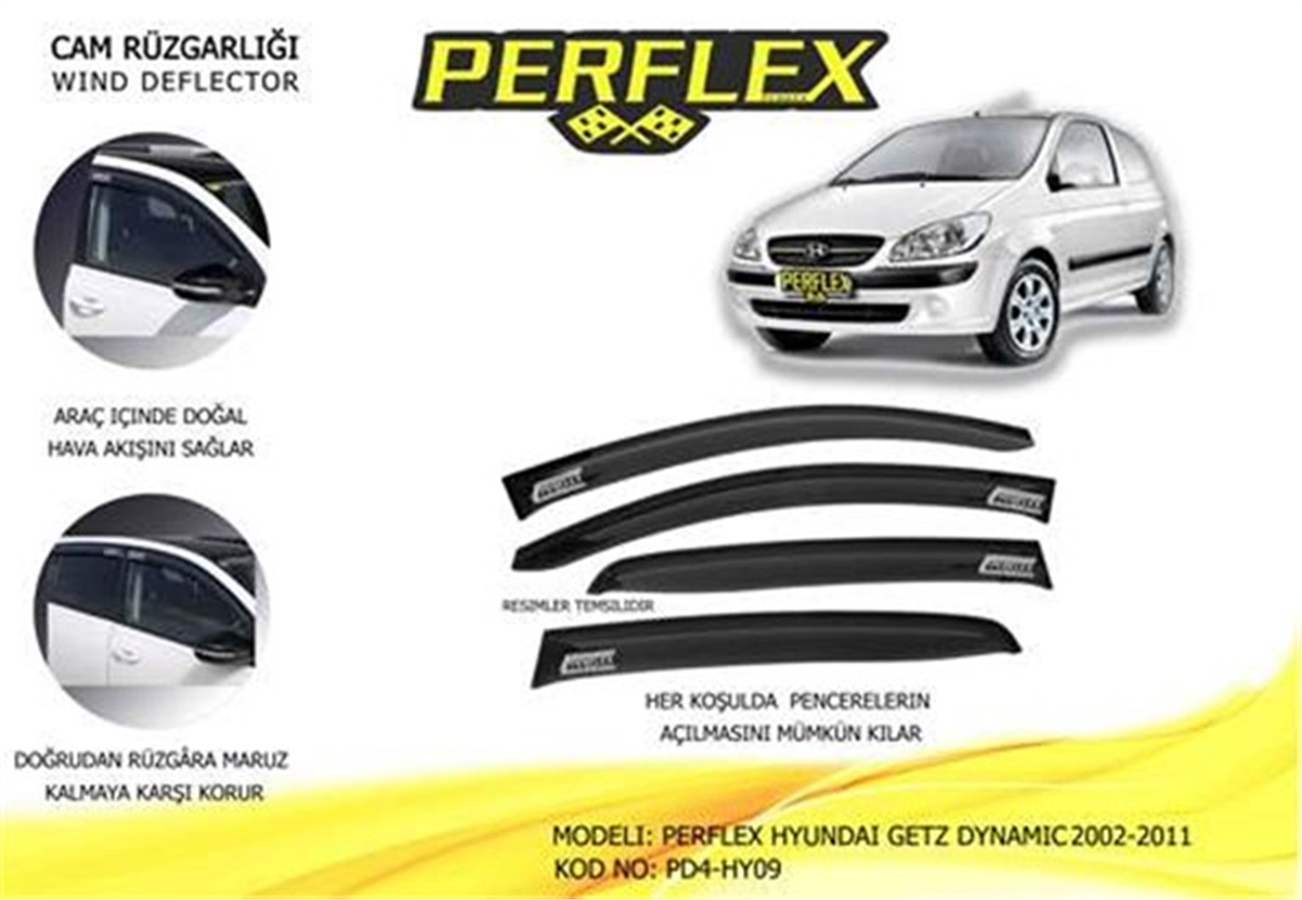 GETZCAM RÜZGARLIĞI HYUNDAI GETZ DYNAMIC 2002-2011 4 LÜ PERFLEX PD4-HY09PERFLEXPERFLEX PD4-HY09