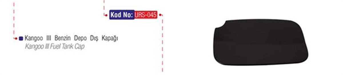 KANGOOBENZİN DEPO DIŞ KAPAĞI KANGOO III URS 045URSURS 045