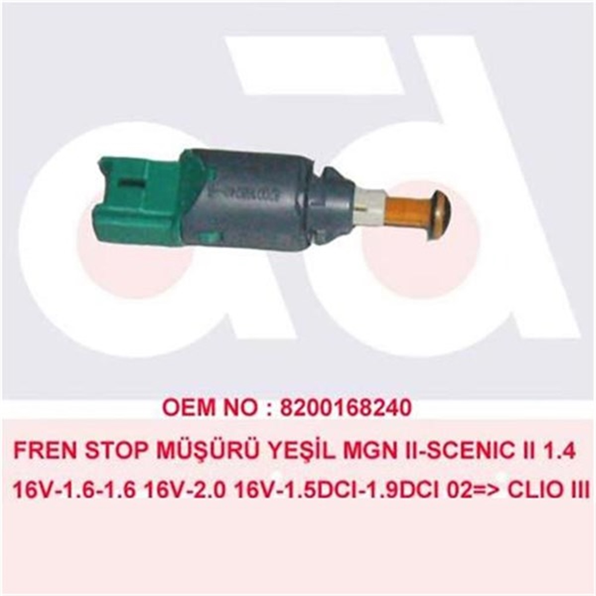 MOVANOFREN MÜŞÜRÜ MEGANE-CLIO I-II SYMBOL II-KANGOO 1.5DCI-CLIO II 1.2-1.4-1.6 16V-1.9D MASTER-MOVANO III 2.3 DCI 2 FİŞLİ-YEŞİL MY 8200276360MAIS ORJINALMY 8200276360