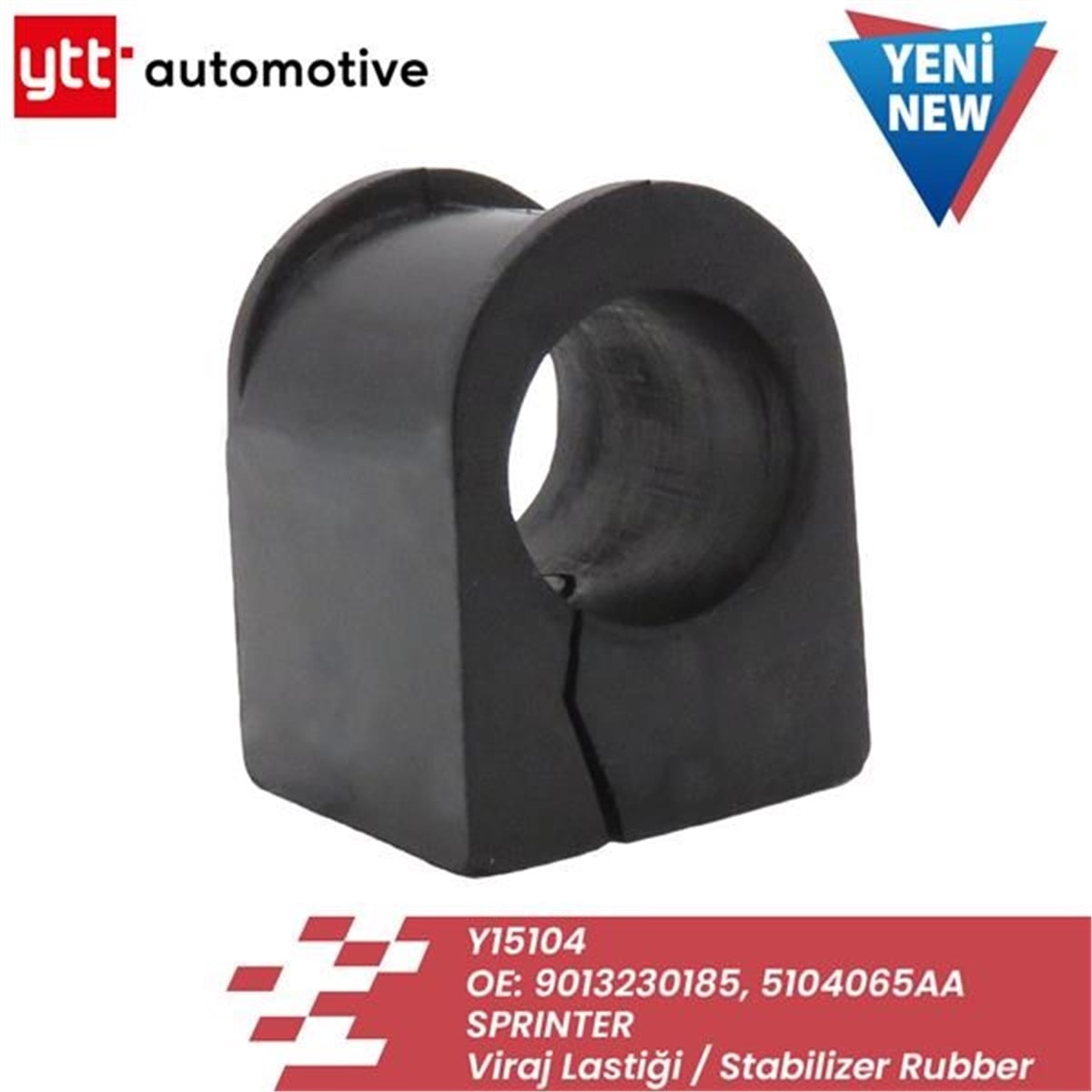 SPRINTERVİRAJ LASTİĞİ SPRINTER 94-06 YTT 15104YTTYTT 15104