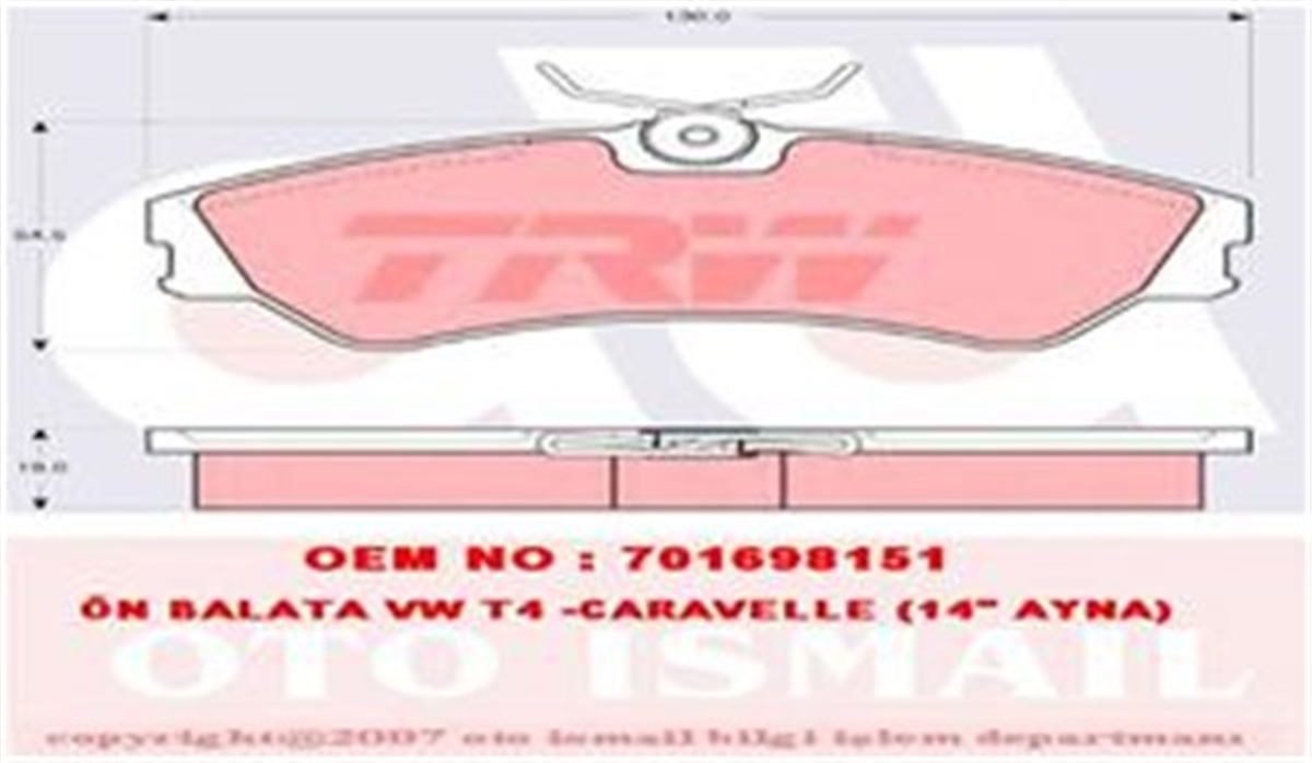 TRANSPORTERÖN BALATA VW TRANSPORTER T4 -CARAVELLE 1.8 1.9D 2.0 2.4D 2.5 2.5TDİ 90-4.03 14 İNÇ TRW GDB862TRWTRW GDB862