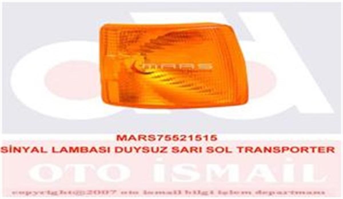 TRANSPORTERSİNYAL LAMBASI DUYSUZ SARI SOL TRANSPORTER T4 90-96 MARS 521515MARS-MARS 521515