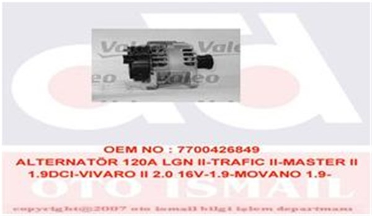 VIVAROALTERNATÖR 120A LGN II-TRAFIC II-MASTER II 1.9DCI-VIVARO II 2.0 16V-1.9-MOVANO 1.9-2.2-2.5 01 VALEO 439292VALEOVALEO 439292