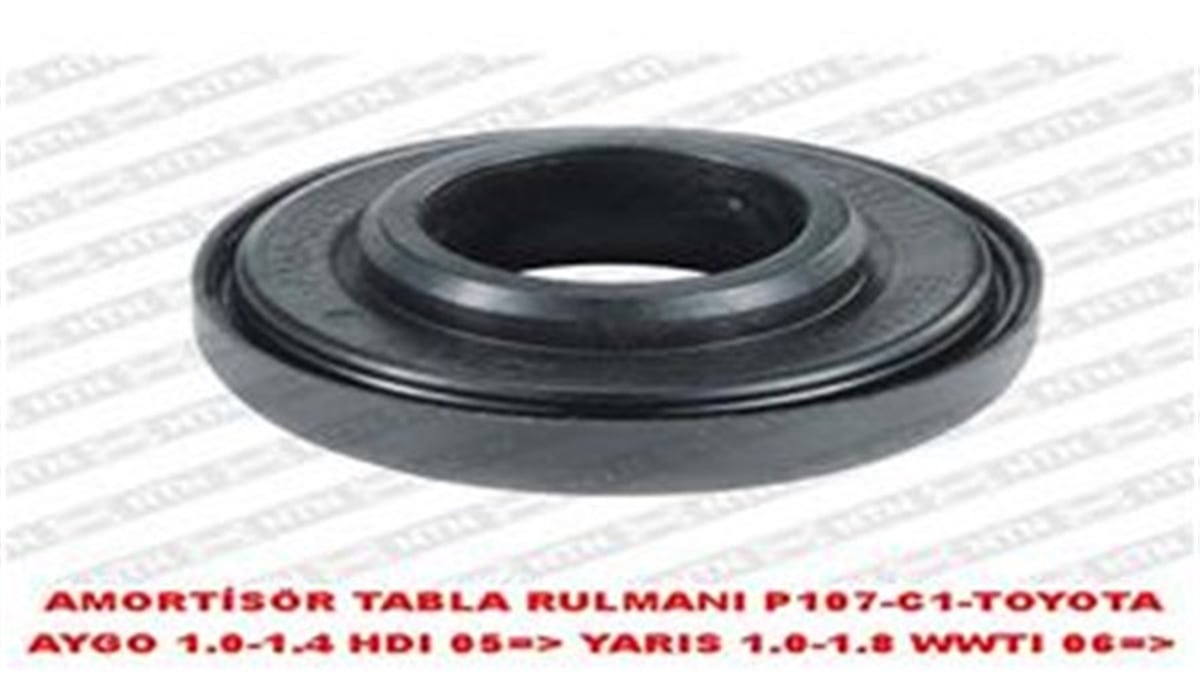 YARISAMORTİSÖR TABLA RULMANI P107-C1-TOYOTA AYGO 1.0-1.4 HDI 05 YARIS 1.0-1.8 WWTI 06 SNR M259.10SNRSNR M259.10