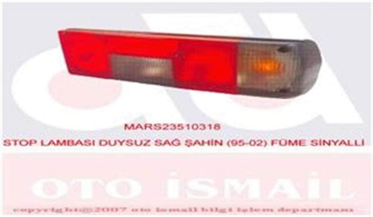 YEDEK PARÇASTOP LAMBASI DUYSUZ SAĞ ŞAHİN 95-02 FÜME SİNYALLİ MARS 510318MARS-MARS 510318