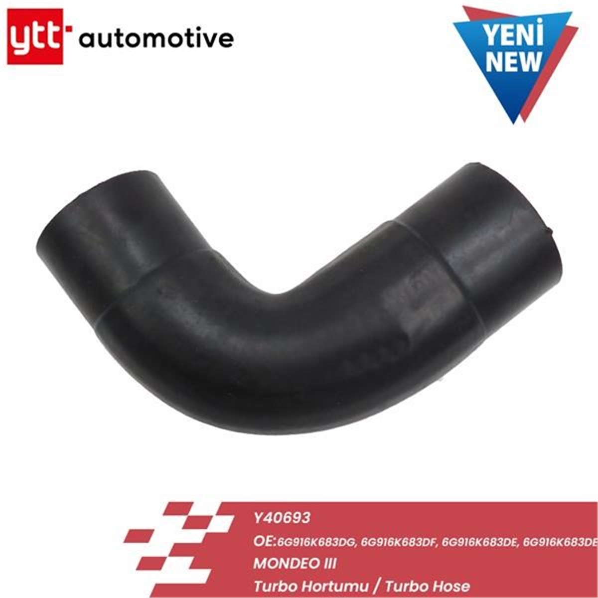YEDEK PARÇATURBO HORTUMU METAL BORU HARİÇ MONDEO YTT 40693YTTYTT 40693