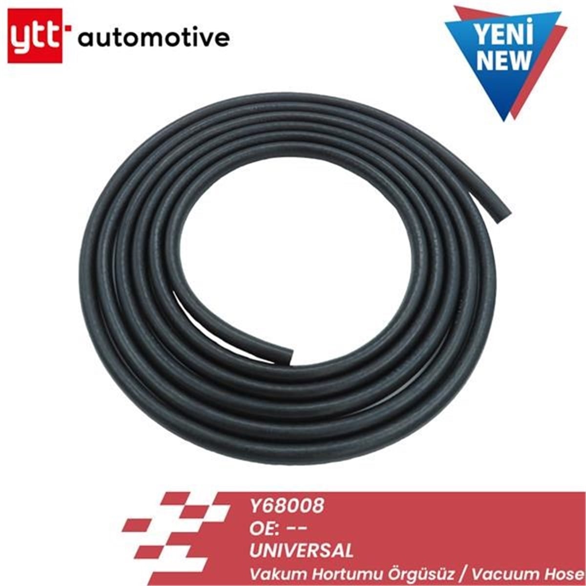 YEDEK PARÇAVAKUM HORTUMU ÖRGÜSÜZ İÇ: 3 DIŞ: 8 UNIVERSAL YTT 68008YTTYTT 68008