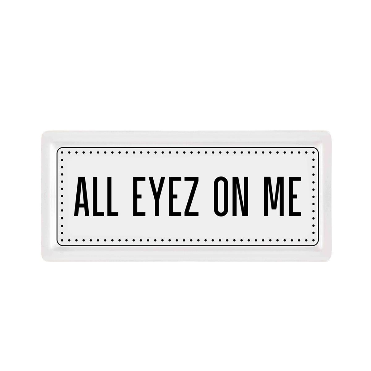 All Eyez On Me Seramik Dikdörtgen Servis Tabağı 35 cm