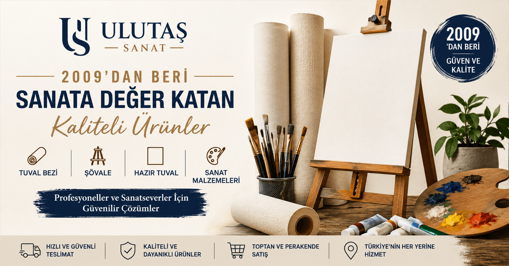Ulutaş Sanat - 2009'dan Beri Tuval Bezi, Şövale, Hazır Tuval ve Sanat Malzemeleri