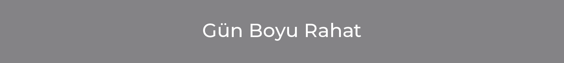 Gün Boyu Rahat
