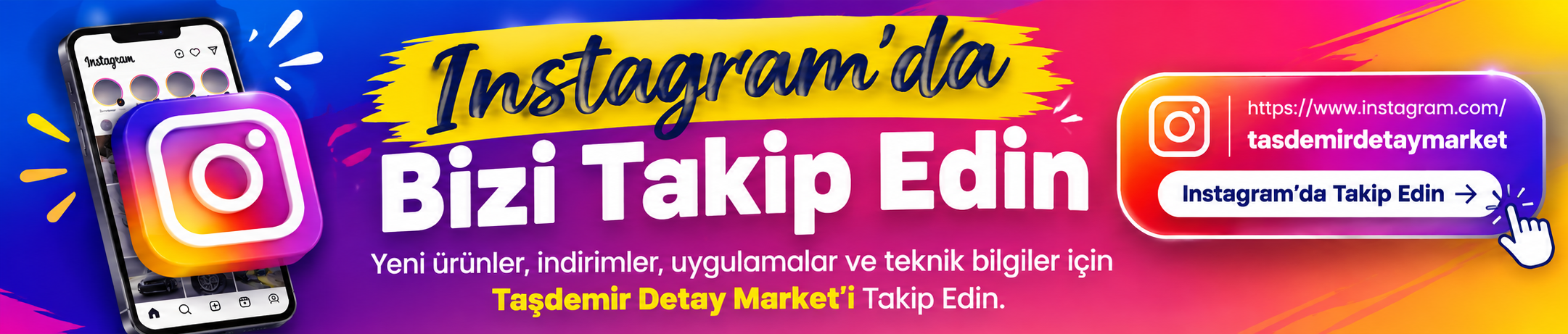 Instagram'da Bizi Takip Edin - Taşdemir Detay Market