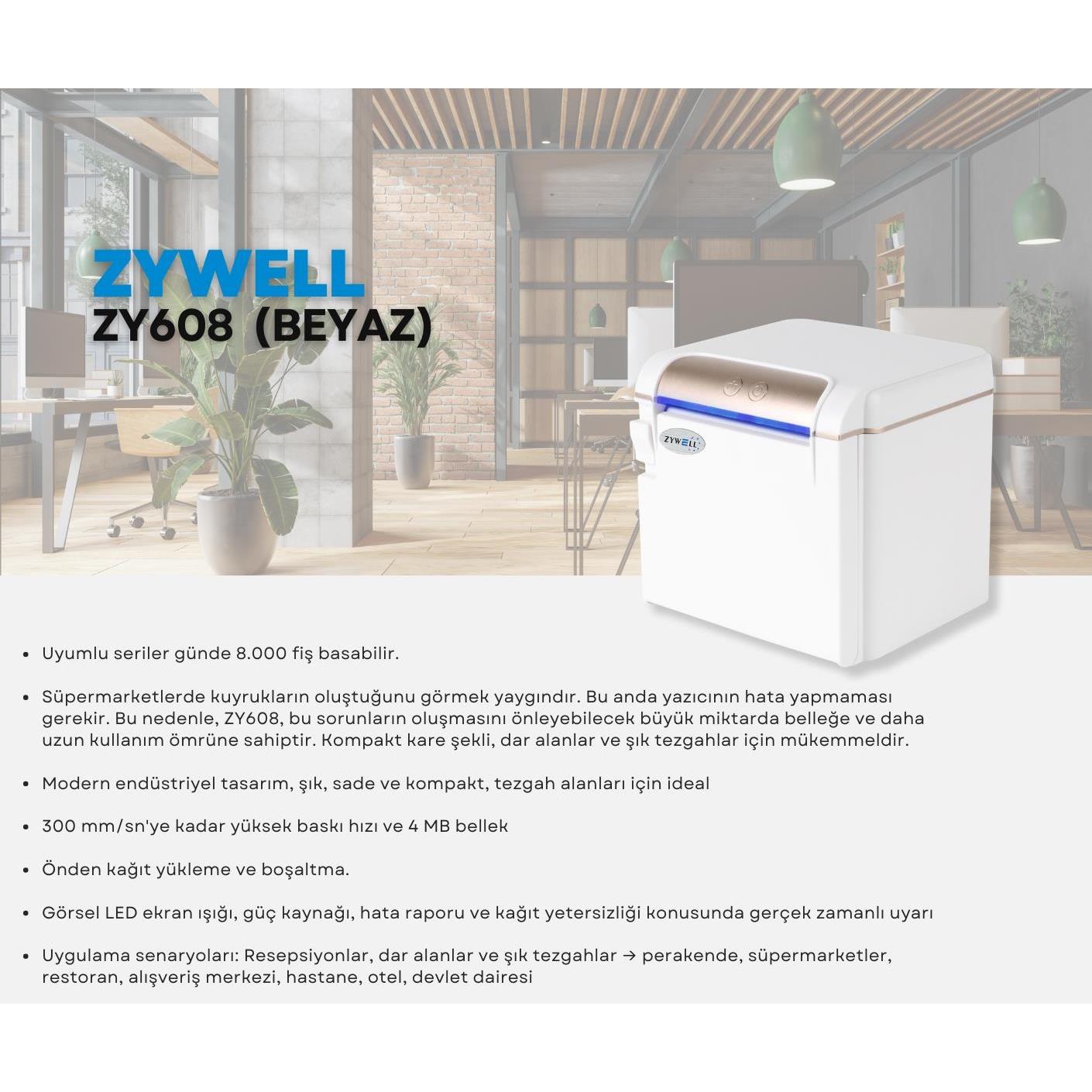 ZYWELL ZY608 THERMAL / OTOMATİK KESİCİLİ USB+SERİ+ETHERNET SLİP / FİŞ YAZICI 300MM/s / 80MM BEYAZ