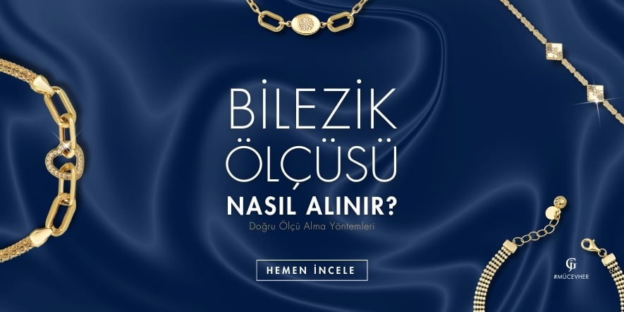 Bilezik Ölçüsü Nasıl Alınır? Doğru Ölçü Alma Yöntemleri