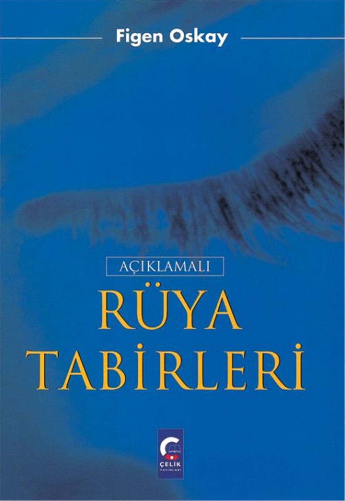 Açıklamalı Rüya Tabirleri