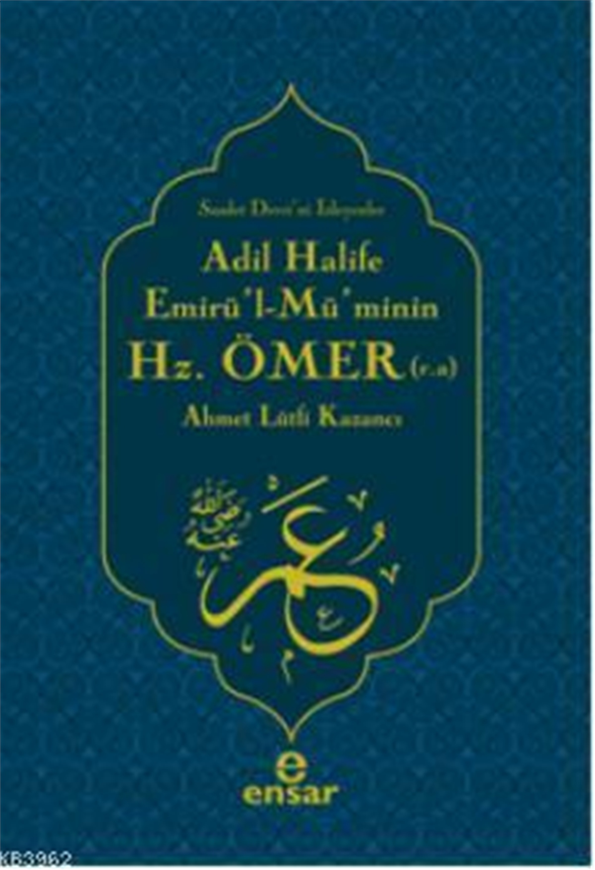 Adil Halife Emirül-Müminin Hz. Ömer (r.a.)