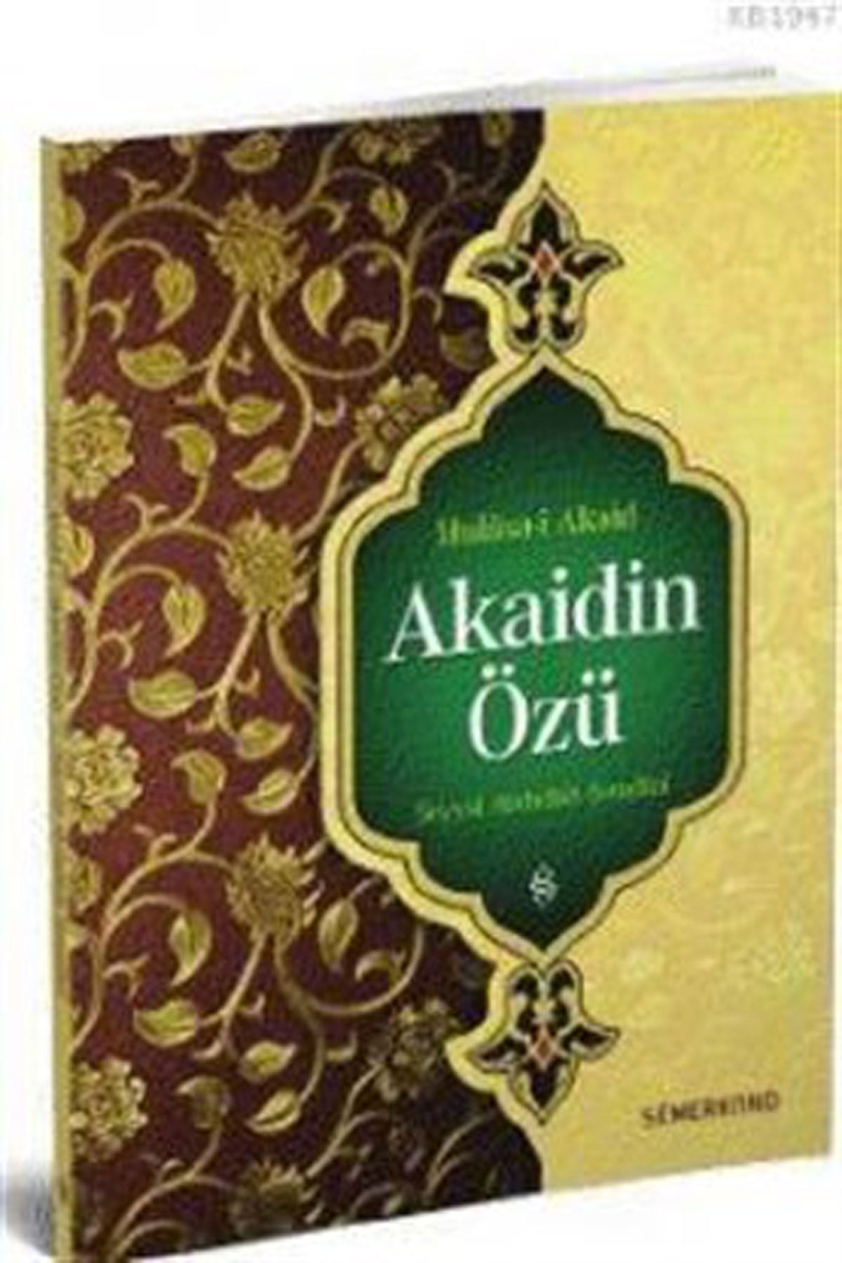 Akaidin Özü - Hülasai Akaid