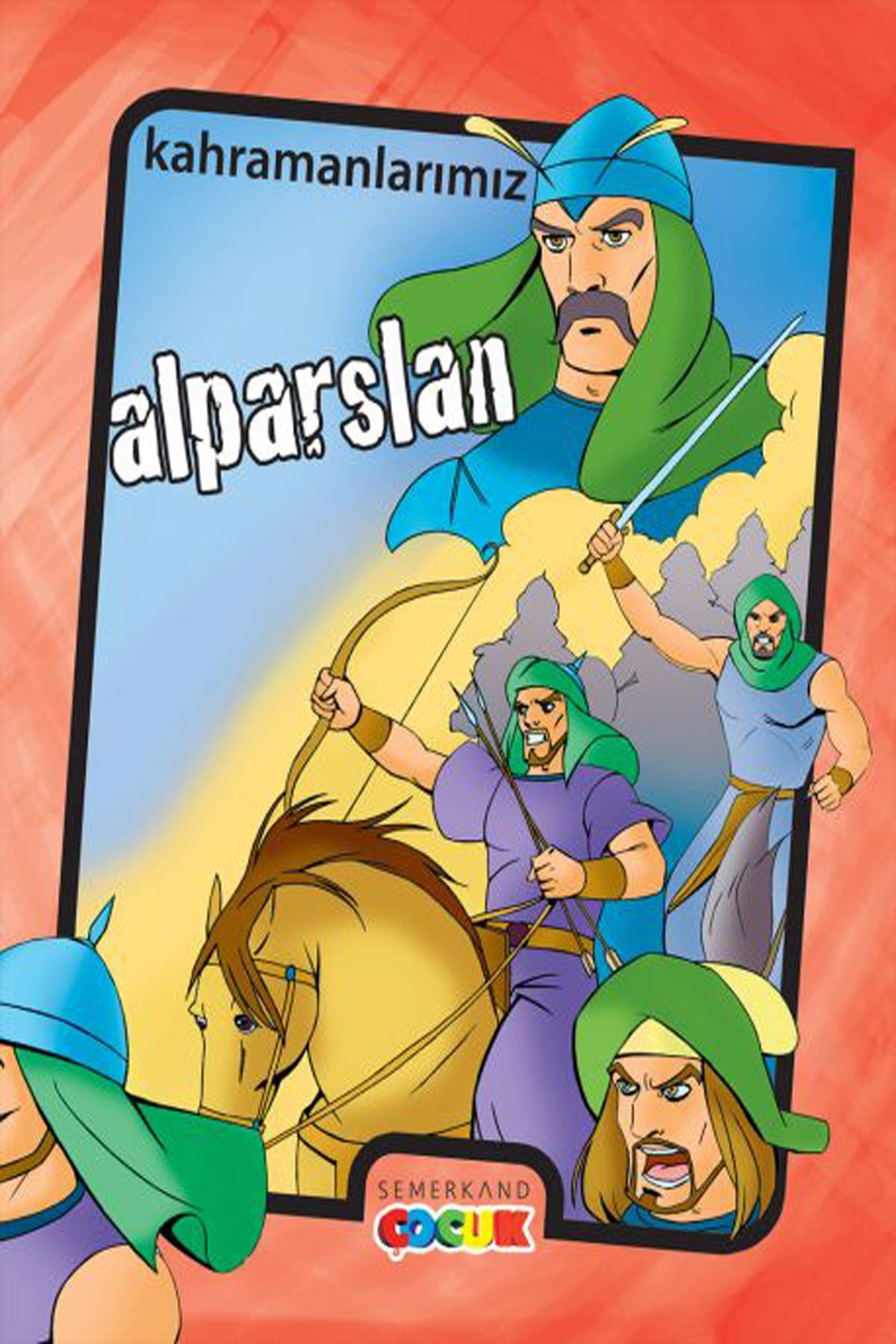 Alparslan - Kahramanlarımız