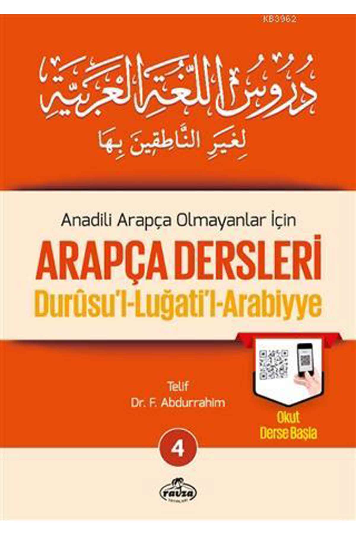 Anadili Arapça Olmayanlar İçin Arapça Dersleri - Durusu'l-Luğati'l-Arabiyye 4 Ravza YayınlarıArapça Dil Öğretimi