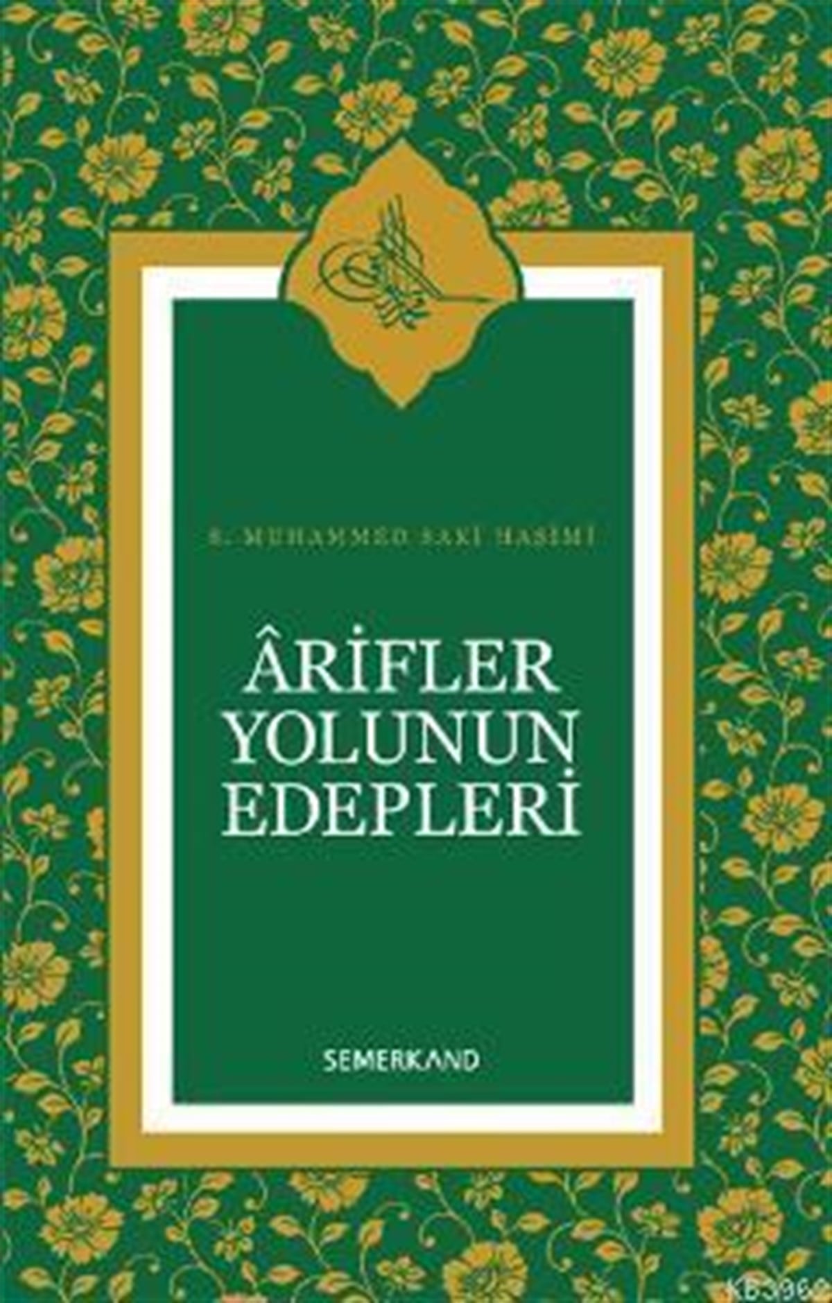Arifler Yolunun EdepleriSemerkand YayınlarıDin