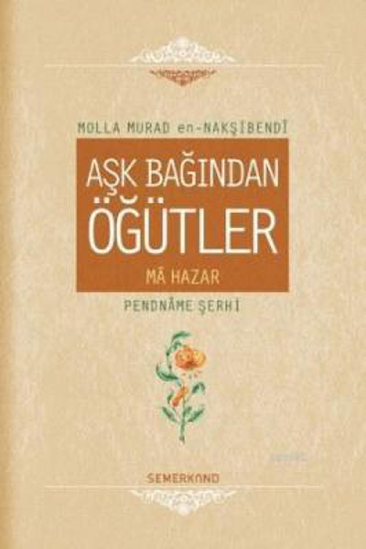 Aşk Bağından Öğütler - Ma Hazar
