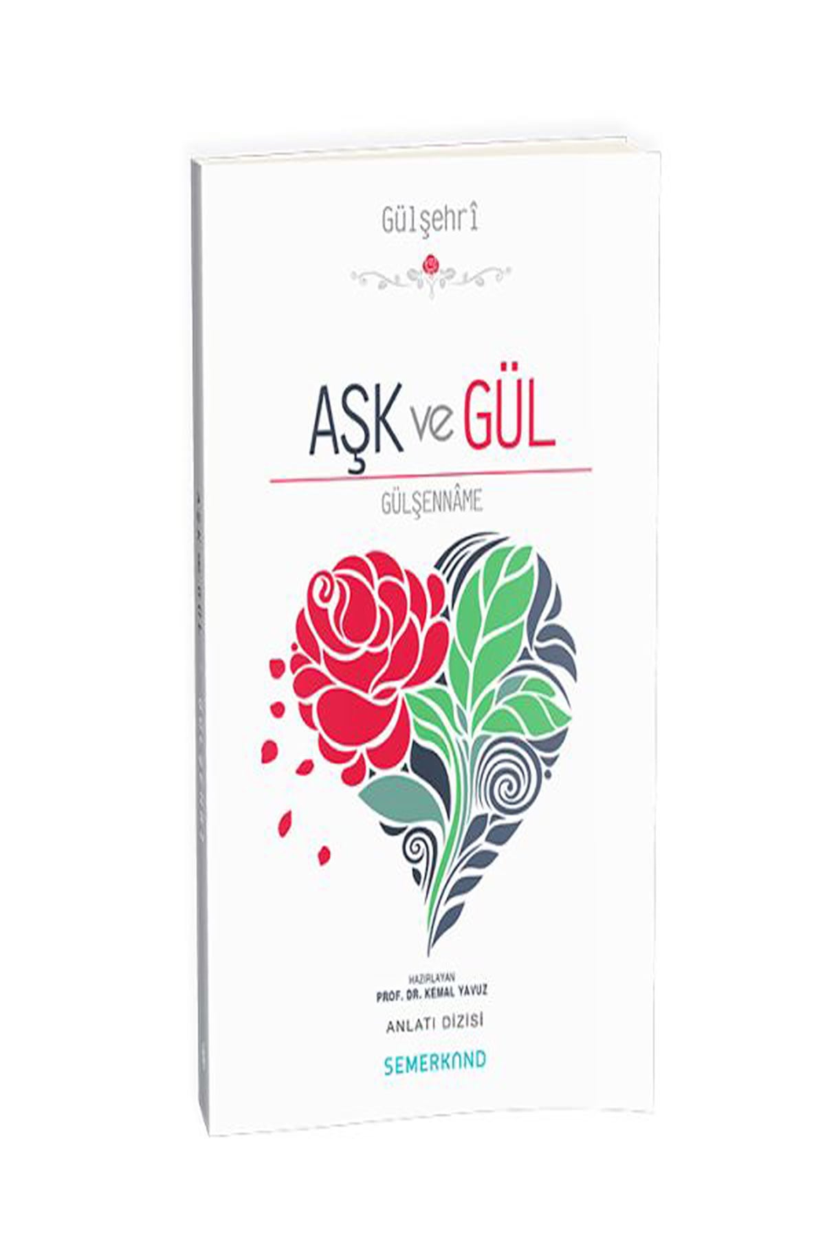 Aşk ve Gül  /  Gülşenname