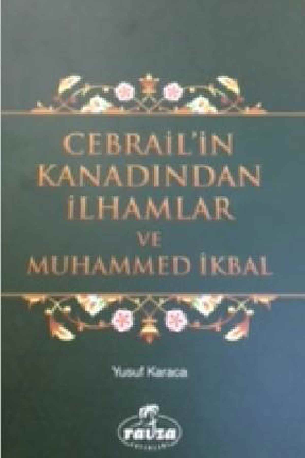 Cebrail'in Kanadından İlhamlar ve Muhammed İkbal Ravza Yayınlarıİslam Dini