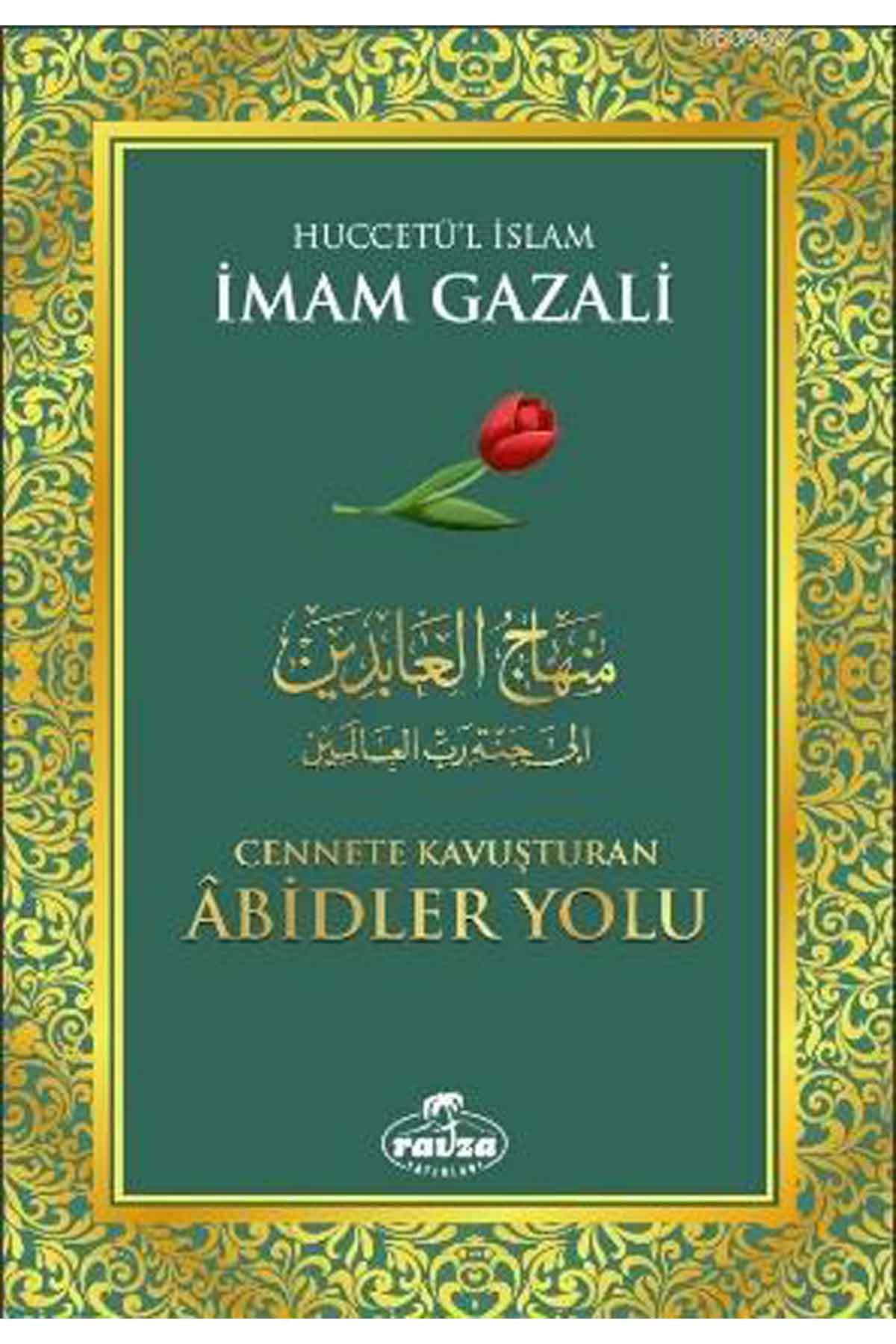 Cennete Kavuşturan Abidler Yolu Ravza YayınlarıTasavvuf