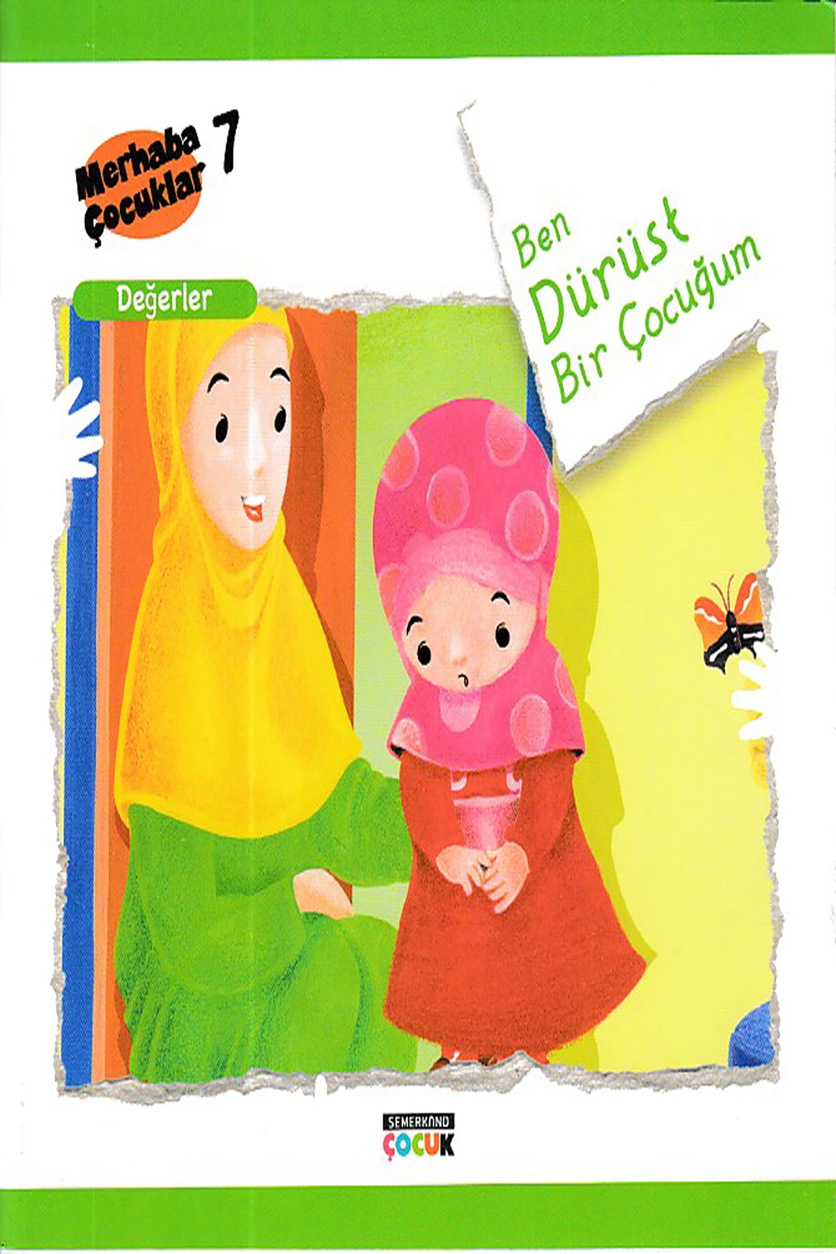 Değerler /  Ben Dürüst Bir Çocuğum