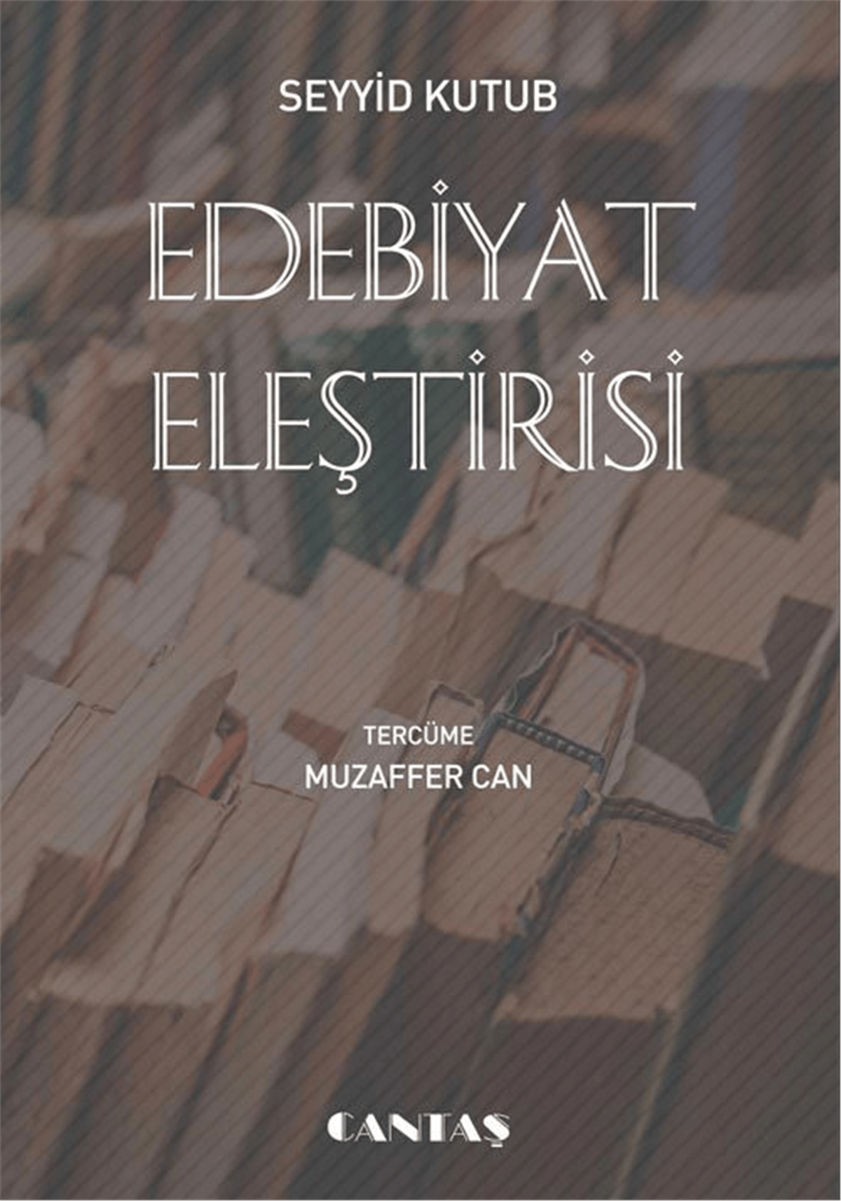 Edebiyat EleştirisiCantaş YayınlarıArap Dili ve Edebiyatı