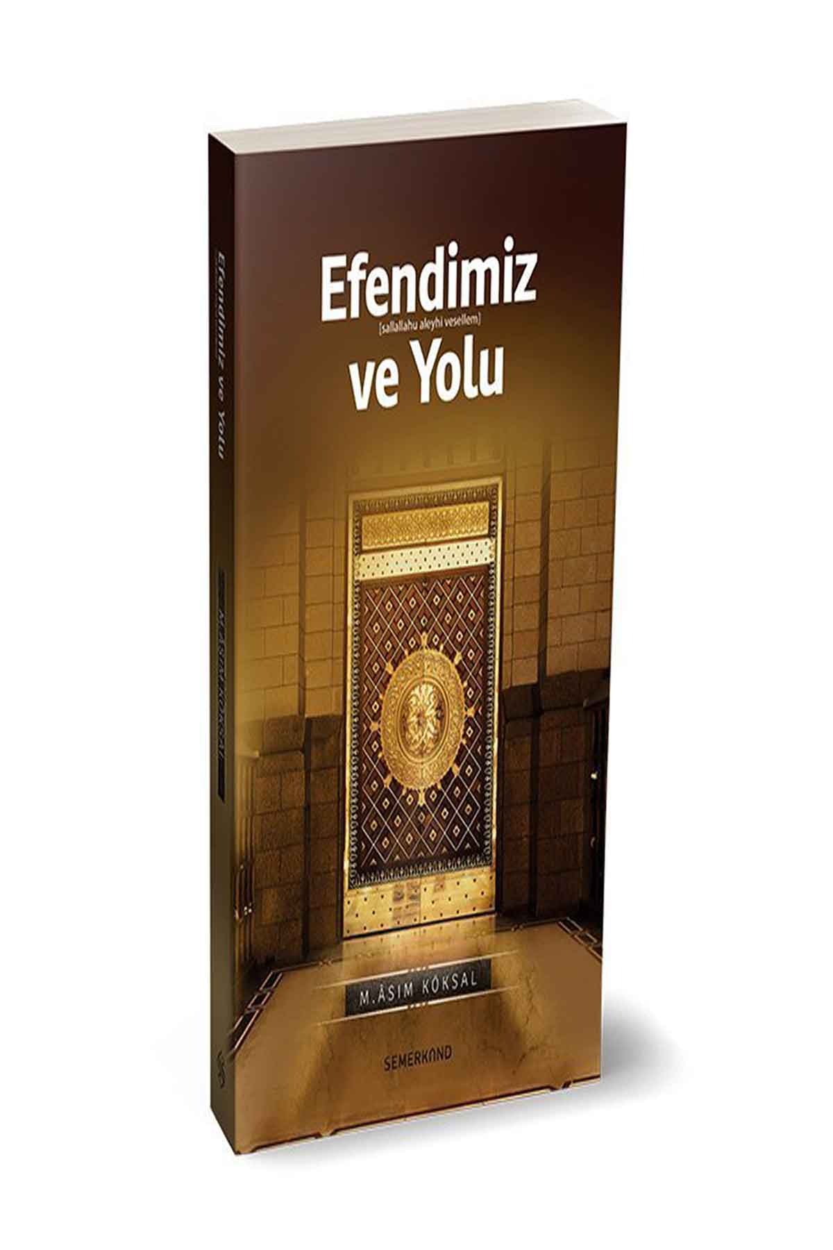 Efendimiz ve YoluSemerkand YayınlarıDin