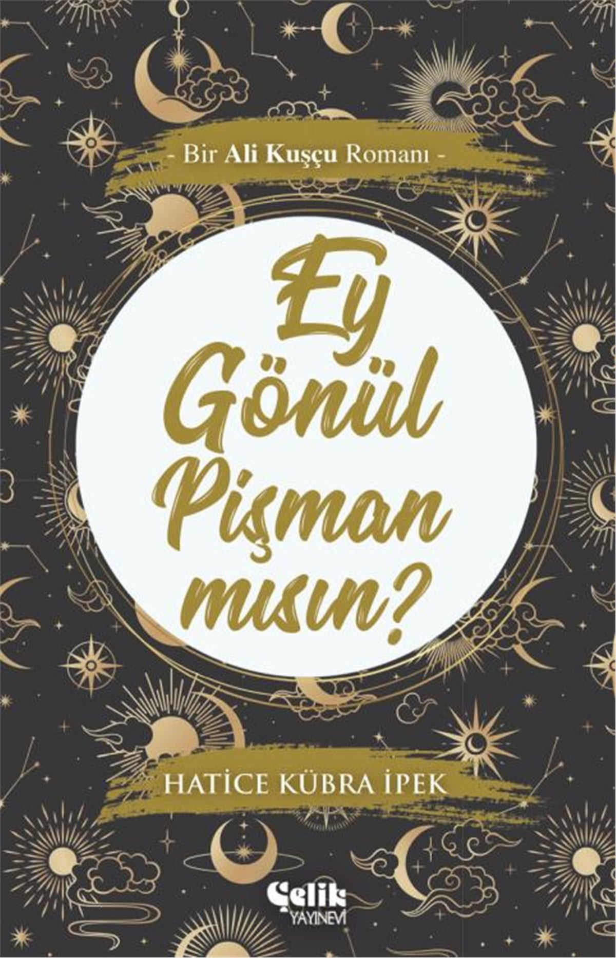 Ey Gönül Pişman mısın?