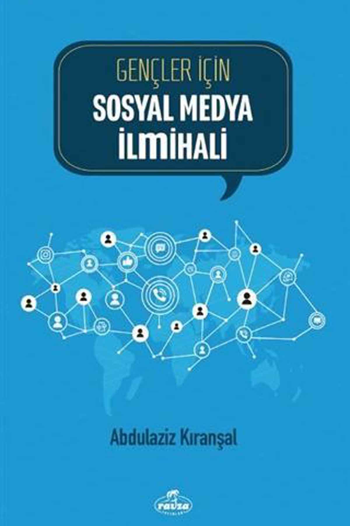 Gençler İçin Sosyal Medya İlmihali Ravza YayınlarıKişisel Gelişim
