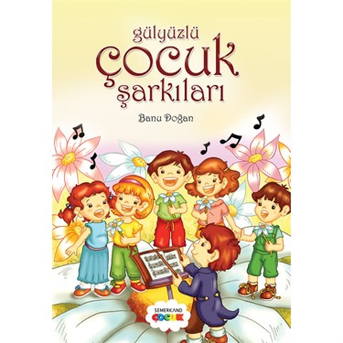 Gülyüzlü Çocuk ŞarkılarıSemerkand Çocuk YayınlarıDin