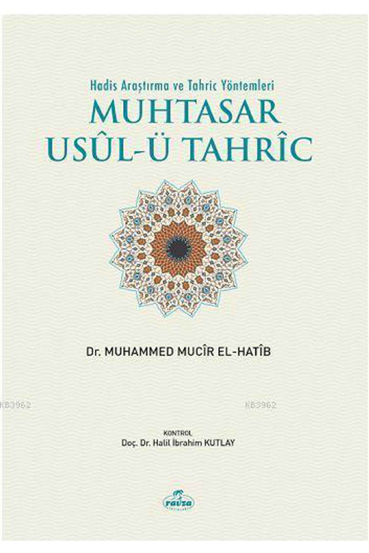 Hadis Araştırma Ve Tahriç Yöntemleri Muhtasar Usulü Tahric Ravza YayınlarıHadis Usulü