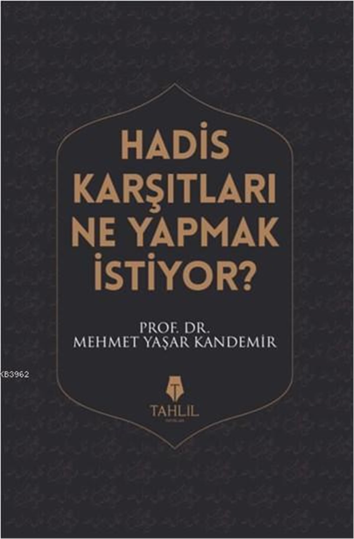 Hadis Karşıtları Ne Yapmak İstiyor?