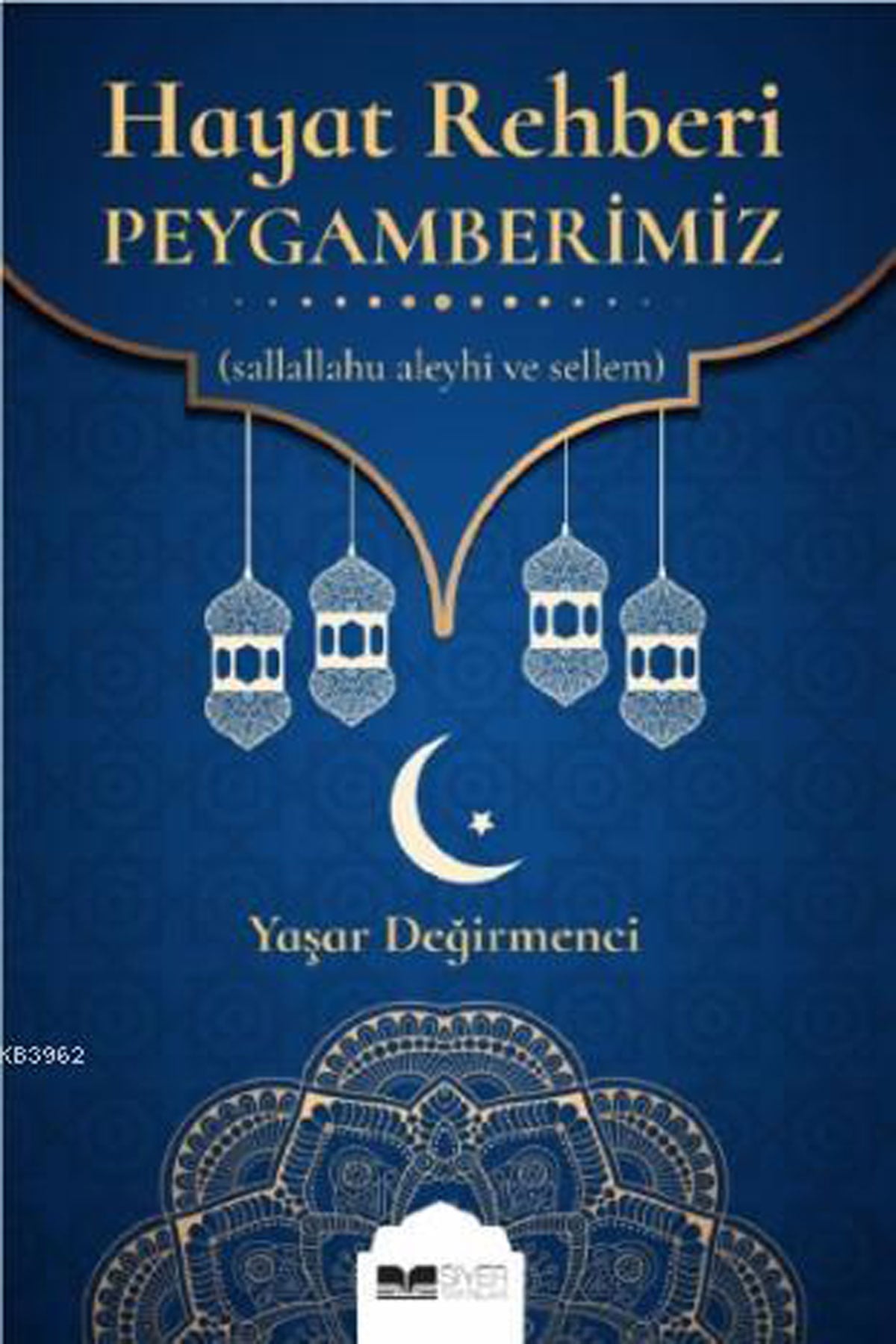 Hayat Rehberi Peygamberimiz (SAS)