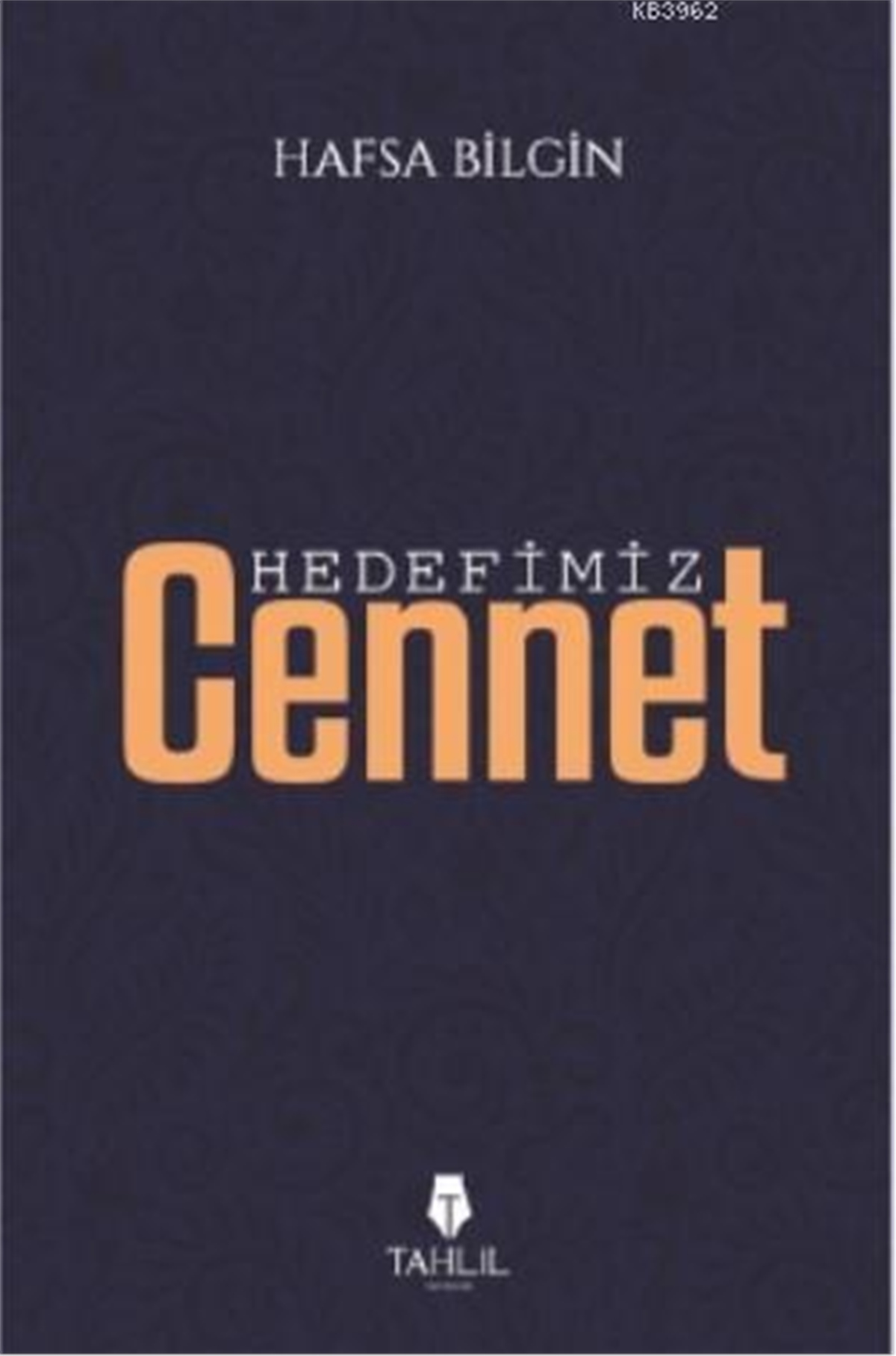 Hedefimiz Cennet