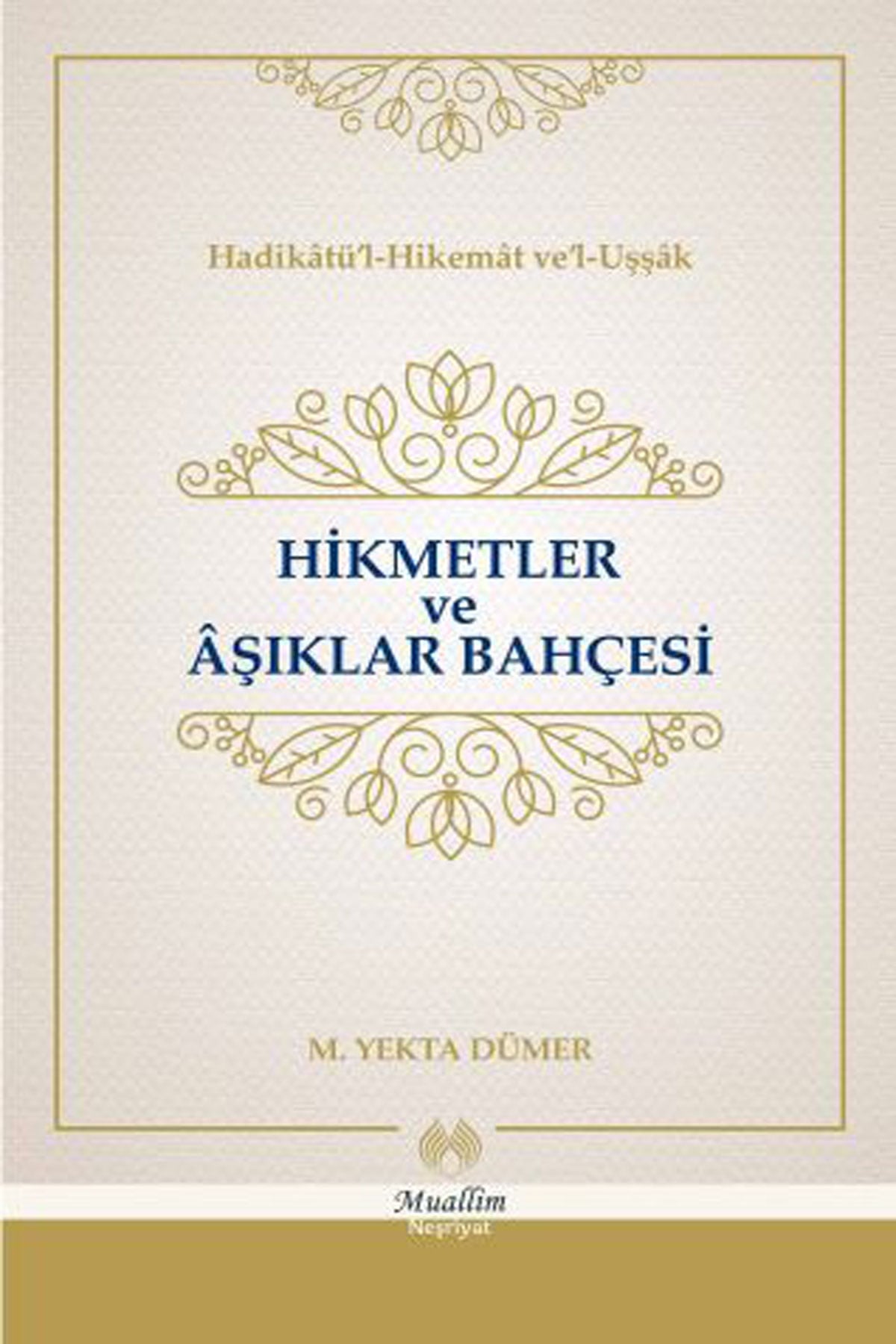 Hikmetler ve Aşıklar Bahçesi