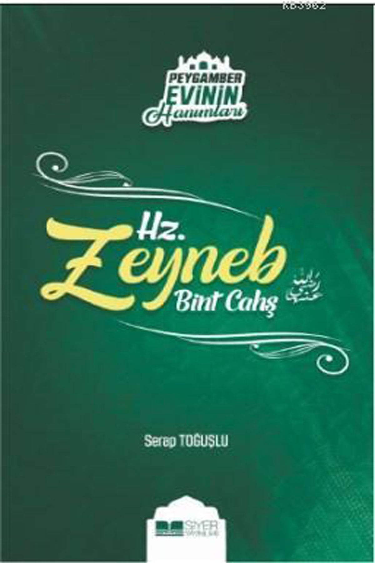 Hz. Zeyneb Bint Cahş; Peygamber Evinin Hanımları - 7