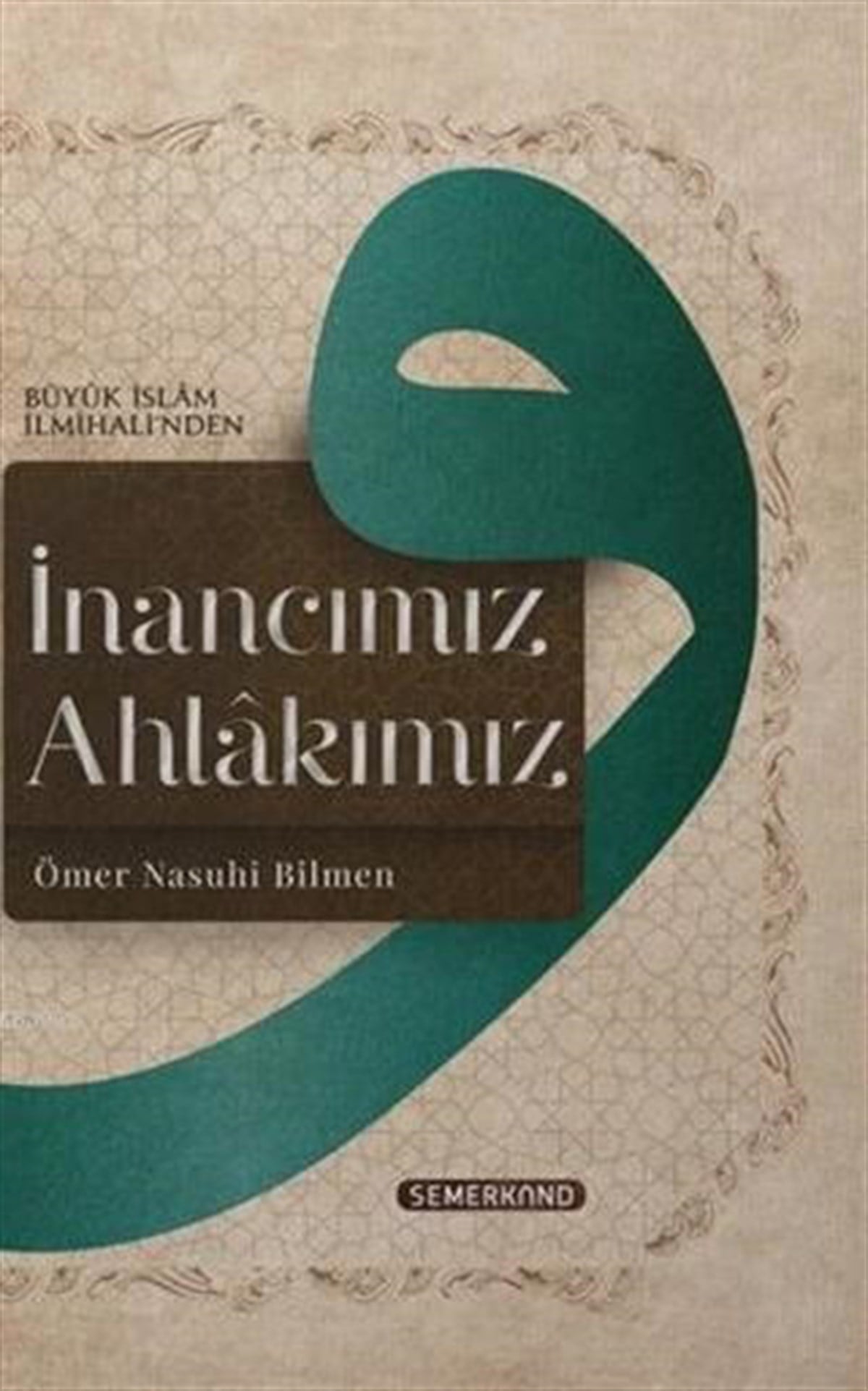 İnancımız AhlakımızSemerkand YayınlarıDin